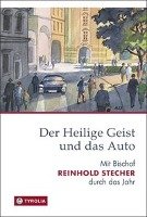 Der Heilige Geist und das Auto - Stecher Reinhold
