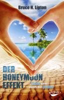 Der Honeymoon-Effekt Lipton Bruce
