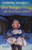 Der Junge, Der Im Schnee Schlief - Mankell Henning | Książka W Empik