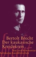 Der kaukasische Kreidekreis - Brecht Bertolt