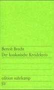 Der kaukasische Kreidekreis - Brecht Bertolt