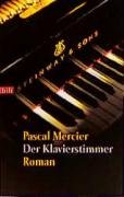 Der Klavierstimmer - Mercier Pascal