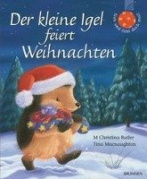 Der kleine Igel feiert Weihnachten - Butler Christina M.