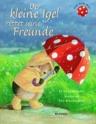 Der kleine Igel rettet seine Freunde - Butler Christina M.