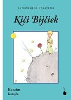 Der Kleine Prinz - Kici Bijciek - Saint-Exupery Antoine, Karina Firkaviciute