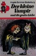 Der kleine Vampir und die große Liebe - Sommer-Bodenburg Angela