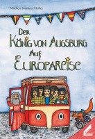 Der König von Augsburg auf Europareise - Muller Madlen Kristina