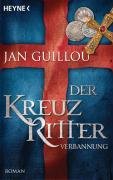 Der Kreuzritter - Verbannung - Guillou Jan