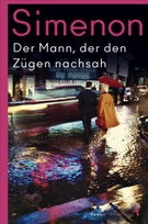 Der Mann, der den Zügen nachsah Atlantik Verlag
