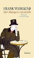 Der Marquis von Keith - Wedekind Frank