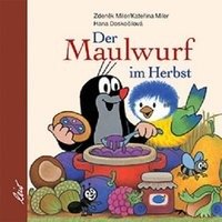 Der Maulwurf im Herbst - Doskocilova Hana