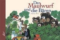 Der Maulwurf und die Bären - Miler Zdenek