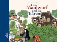 Der Maulwurf und die Bären - Miler Zdenek