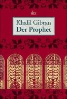 Der Prophet - Gibran Khalil