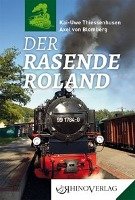 Der Rasende Roland - Thiessenhusen Kai-Uwe, Blomberg Axel