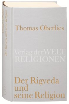 Der Rigveda und seine Religion - Oberlies Thomas