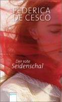 Der rote Seidenschal - Cesco Federica