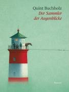 Der Sammler der Augenblicke - Buchholz Quint