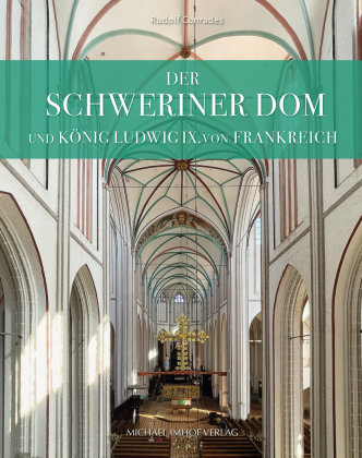 Der Schweriner Dom Und König Ludwig IX. Von Frankreich - Imhof ...