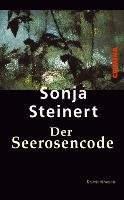 Der Seerosencode - Steinert Sonja