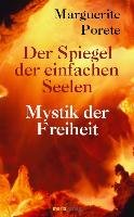 Der Spiegel der einfachen Seelen - Porete Marguerite