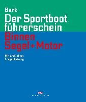 Der Sportbootführerschein Binnen Segel und Motor - Bark Axel