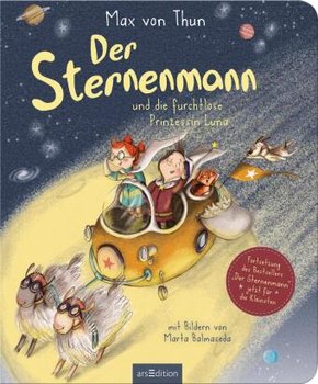 Der Sternenmann und die furchtlose Prinzessin Luna (Pappbilderbuch)