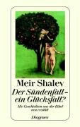 Der Sündenfall, ein Glücksfall? - Shalev Meir