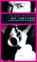 Der Todestrieb - Mesrine Jacques