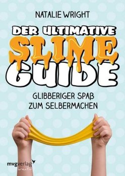 Der ultimative Slime-Guide - Wright Natalie