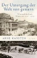 Der Untergang der Welt von gestern Karsten Arne