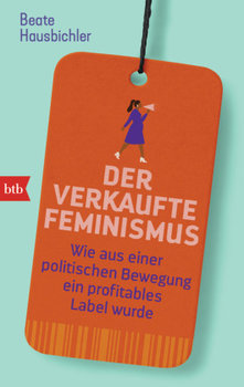 Der verkaufte Feminismus