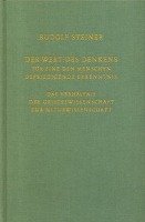 Der Wert des Denkens für eine den Menschen befriedigende Erkenntnis - Steiner Rudolf