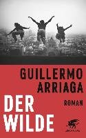 Der Wilde - Arriaga Guillermo