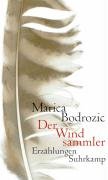 Der Windsammler - Bodrozic Marica