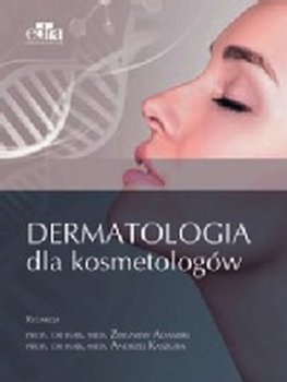 Dermatologia dla kosmetologów - Adamski Zygmunt, Kaszuba Andrzej