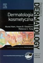 Dermatologia kosmetyczna Opracowanie zbiorowe