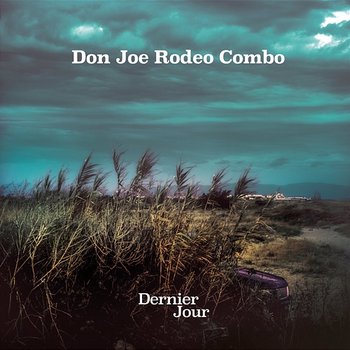 Dernier Jour - Don Joe Rodeo Combo