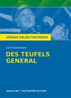 Des Teufels General von Carl Zuckmayer. Textanalyse und Interpretation - Zuckmayer Carl