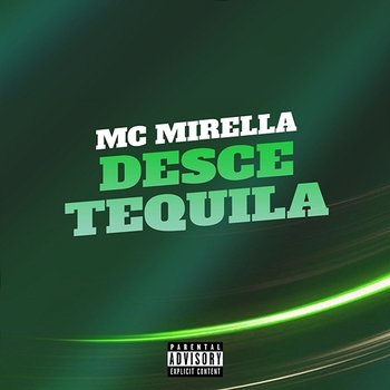 Desce Tequila - MC Mirella