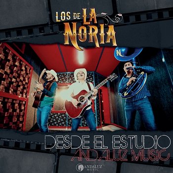 Desde El Estudio Andaluz Music - Los De La Noria