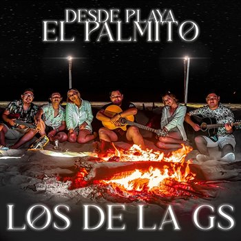 Desde Playa El Palmito - Los de la GS