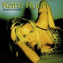 Désenchantée Kate Ryan
