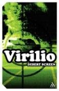 Desert Screen: War at the Speed of Light - Virilio Paul