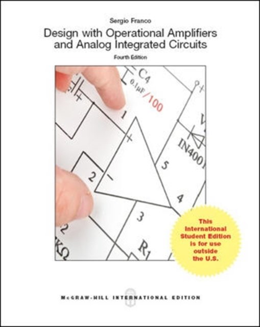 Design With Operational Amplifiers And Analog Integrated Circuits (Intl ...