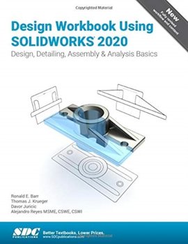 Design Workbook Using Solidworks 2020 - Opracowanie zbiorowe