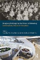 Designing Buildings for the Future of Schooling - Tse Hau Ming