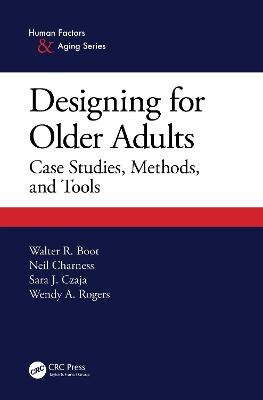 Designing for Older Adults: Case Studies, Methods, and Tools - Taylor ...