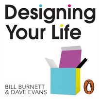 Designing Your Life - audiobook Evans Dave, Burnett Bill