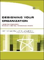 Designing Your Organization: Using the Star Model to Solve 5 Critical Design Challenges [With CDROM] - Kates Amy, Galbraith Jay R.
